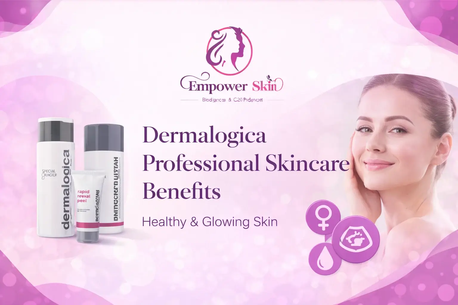 Dermalogica Professional Skincare Benefits